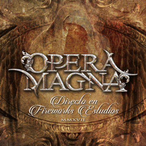 Opera Magna : Directo en Fireworks Estudios (MMXVII)